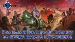 Samedi 22 février 18h30 - Soirée Donjons & Dragons 2024 - Lvl 3 et 4 - Table FR